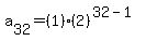 a%5B32%5D=%281%29%2A%282%29%5E%2832-1%29