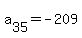 a%5B35%5D+=+-209