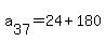 a%5B37%5D+=+24+%2B+180