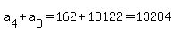 a%5B4%5D%2Ba%5B8%5D=+162%2B13122=13284