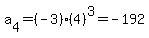a%5B4%5D=%28-3%29%2A%284%29%5E3=-192