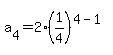 a%5B4%5D=2%281%2F4%29%5E%284-1%29