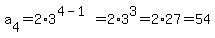 a%5B4%5D=2%2A3%5E%284-1%29=2%2A3%5E3=2%2A27=54