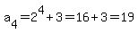 a%5B4%5D=2%5E4%2B3=16%2B3=19