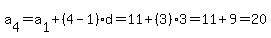 a%5B4%5D=a%5B1%5D%2B%284-1%29d=11%2B%283%293=11%2B9=20