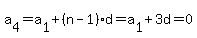 a%5B4%5D=a%5B1%5D%2B%28n-1%29d=a%5B1%5D%2B3d=0
