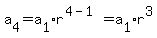 a%5B4%5D=a%5B1%5Dr%5E%284-1%29=a%5B1%5Dr%5E3