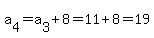 a%5B4%5D=a%5B3%5D%2B8=11%2B8=19
