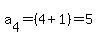 a%5B4%5D+=+%284%2B1%29=+5