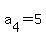 a%5B4%5D+=+5