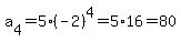 a%5B4%5D+=+5%28-2%29%5E4=5%2A16=80