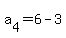 a%5B4%5D+=+6-3