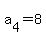 a%5B4%5D+=+8