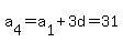 a%5B4%5D+=+a%5B1%5D+%2B3d+=+31