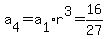 a%5B4%5D+=+a%5B1%5Dr%5E3+=+16%2F27