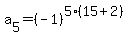 a%5B5%5D=%28-1%29%5E%285%2815%2B2%29%29