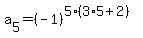 a%5B5%5D=%28-1%29%5E%285%283%2A5%2B2%29%29