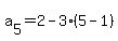 a%5B5%5D=2+-3%285-1%29