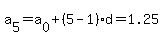 a%5B5%5D=a%5B0%5D%2B%285-1%29d=1.25