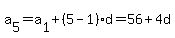 a%5B5%5D=a%5B1%5D%2B%285-1%29d=56%2B4d