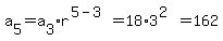 a%5B5%5D=a%5B3%5D%2Ar%5E%285-3%29=18%2A3%5E%282%29=162