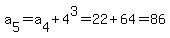 a%5B5%5D=a%5B4%5D%2B4%5E3=22%2B64=86