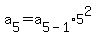 a%5B5%5D=a%5B5-1%5D%2A5%5E2