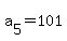 a%5B5%5D+=+101