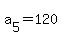 a%5B5%5D+=+120