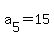 a%5B5%5D+=+15