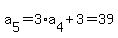 a%5B5%5D+=+3%2Aa%5B4%5D+%2B+3+=+39
