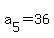 a%5B5%5D+=+36+