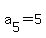a%5B5%5D+=+5