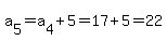 a%5B5%5D+=+a%5B4%5D%2B5+=+17%2B5=22