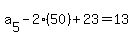 a%5B5%5D+-+2%2850%29+%2B+23+=+13