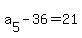 a%5B5%5D-36=21