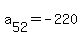 a%5B52%5D+=+-220