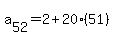 a%5B52%5D+=+2+%2B+20%2851%29