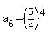a%5B6%5D+=+%285%2F4%29%5E4