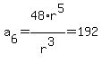 a%5B6%5D+=+48%2Fr%5E3%2Ar%5E5+=+192