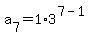 a%5B7%5D=1%2A3%5E%287-1%29