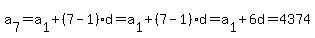 a%5B7%5D=a%5B1%5D%2B%287-1%29d=a%5B1%5D%2B%287-1%29d=a%5B1%5D%2B6d=4374