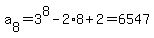 a%5B8%5D=3%5E8+-+2%2A8+%2B+2=6547