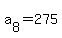 a%5B8%5D+=+275