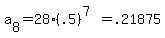 a%5B8%5D+=+28%2A%28.5%29%5E%287%29+=+.21875+