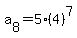 a%5B8%5D+=+5%284%29%5E7