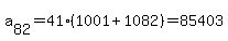a%5B82%5D+=+41%281001%2B1082%29+=+85403