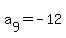 a%5B9%5D=-12