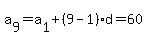 a%5B9%5D=a%5B1%5D%2B%289-1%29%2Ad=60