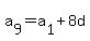 a%5B9%5D+=+a%5B1%5D+%2B+8d+